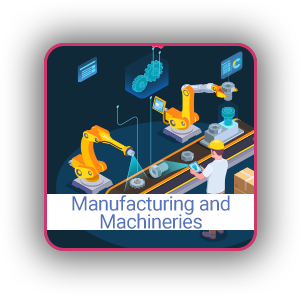 Manufacturing and Machineries